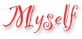 myself.gif (2345 bytes)